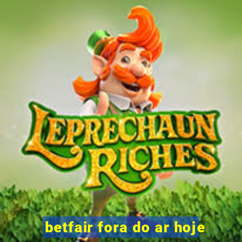 betfair fora do ar hoje